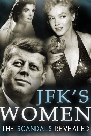 Жінки Джона Кеннеді: розкриті скандали