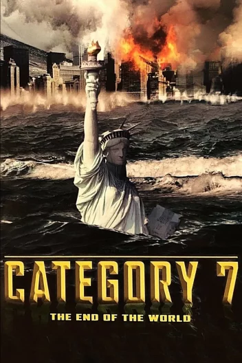 День катастрофи 2: Кінець світу / Сьома категорія: Кінець світу